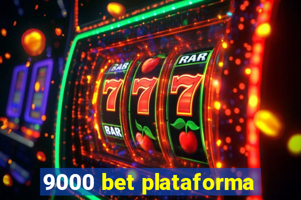 9000 bet plataforma