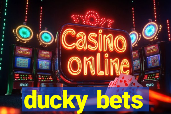 ducky bets