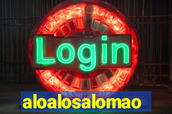 aloalosalomao