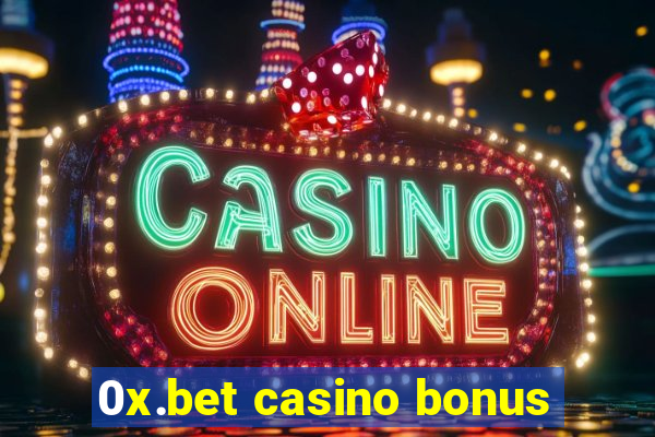 0x.bet casino bonus