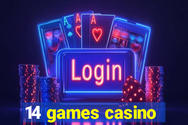 14 games casino