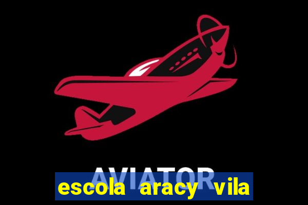 escola aracy vila nova york