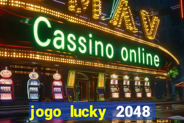 jogo lucky 2048 paga mesmo