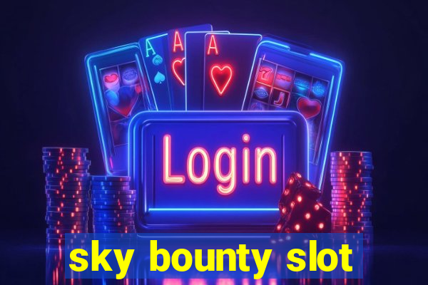 sky bounty slot