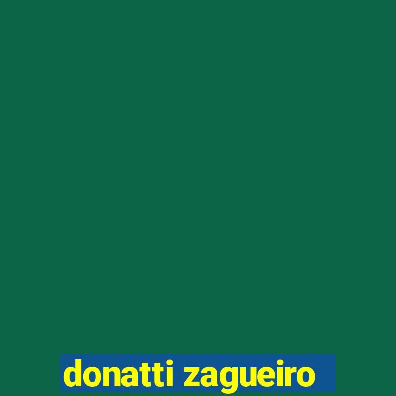 donatti zagueiro