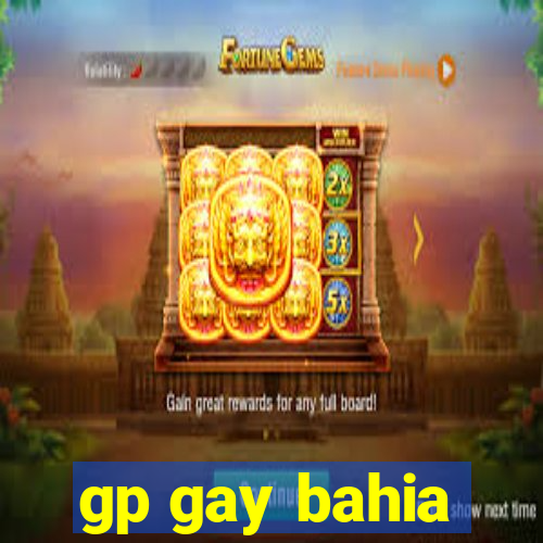 gp gay bahia