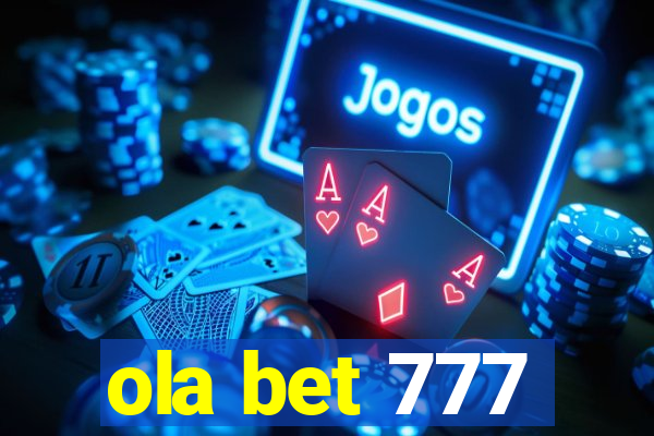 ola bet 777