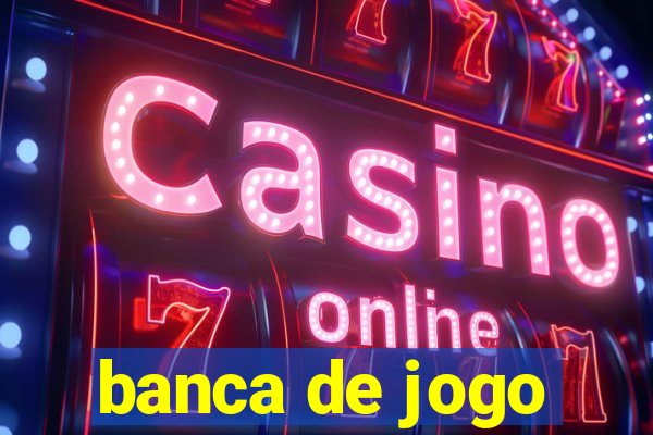 banca de jogo