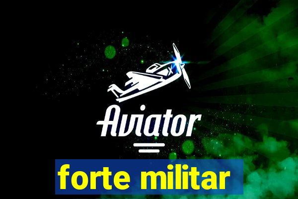 forte militar