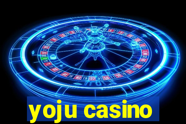 yoju casino