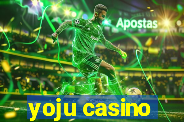 yoju casino