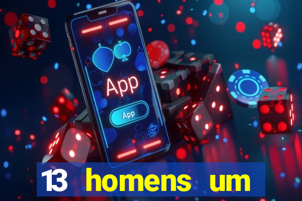 13 homens um segredo imagem de casino