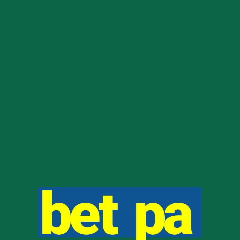 bet pa