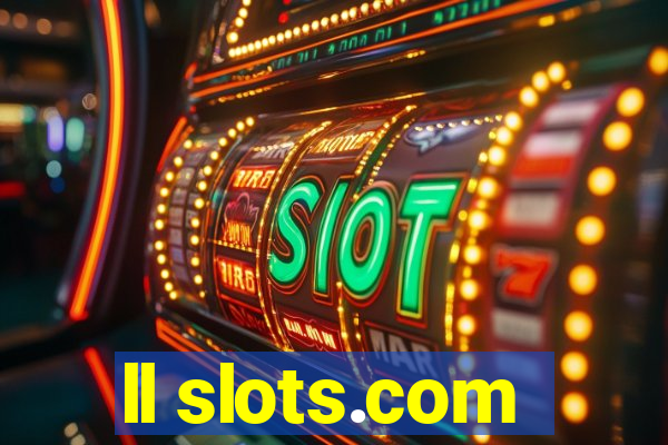 ll slots.com