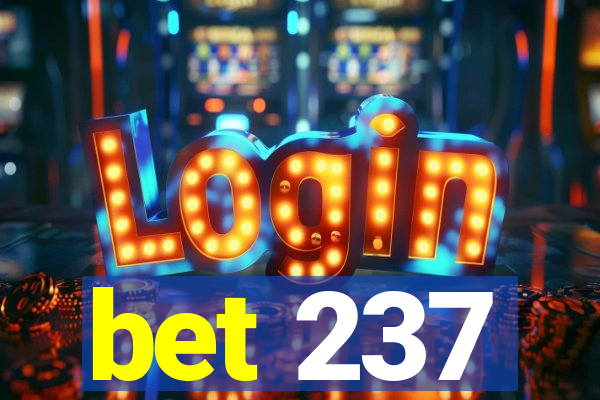 bet 237