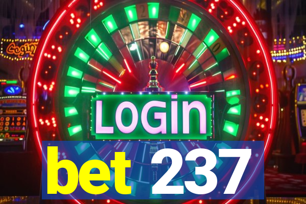 bet 237