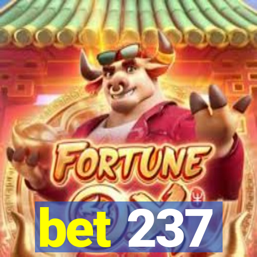 bet 237