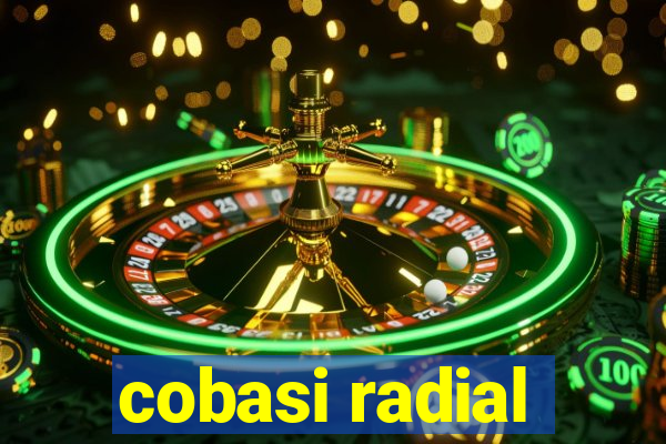 cobasi radial