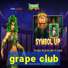 grape club