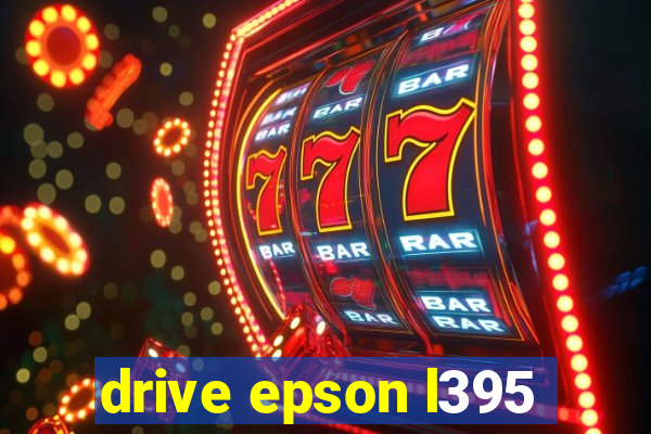 drive epson l395