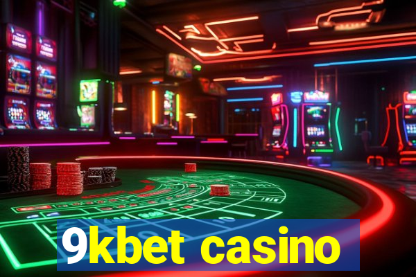 9kbet casino