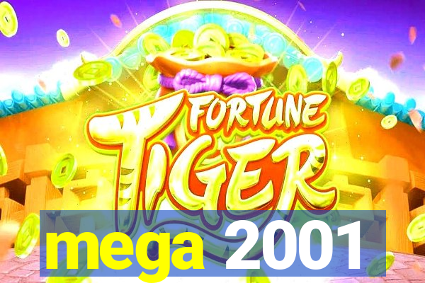 mega 2001