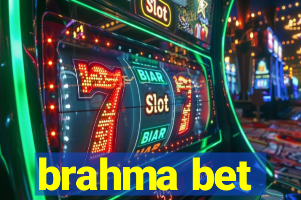 brahma bet