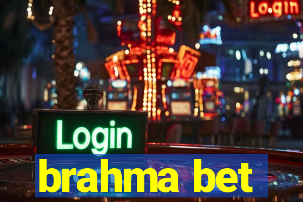 brahma bet