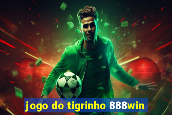 jogo do tigrinho 888win