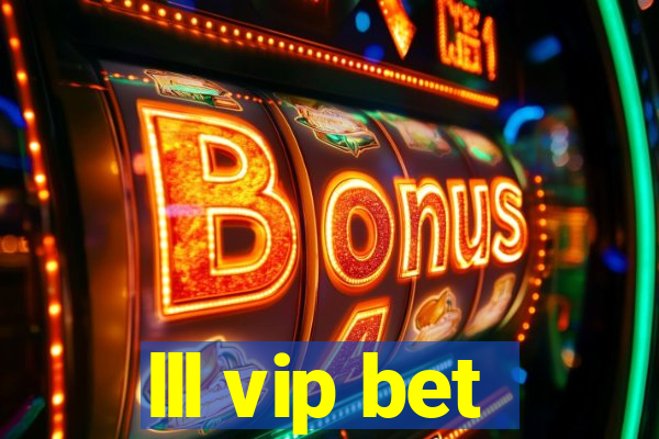 lll vip bet