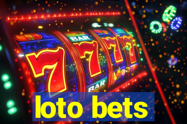 loto bets