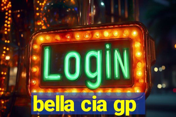 bella cia gp