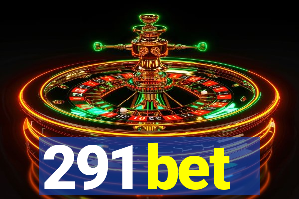 291 bet