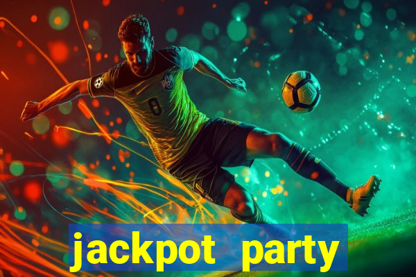 jackpot party casino games