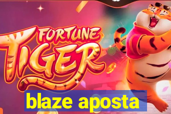 blaze aposta