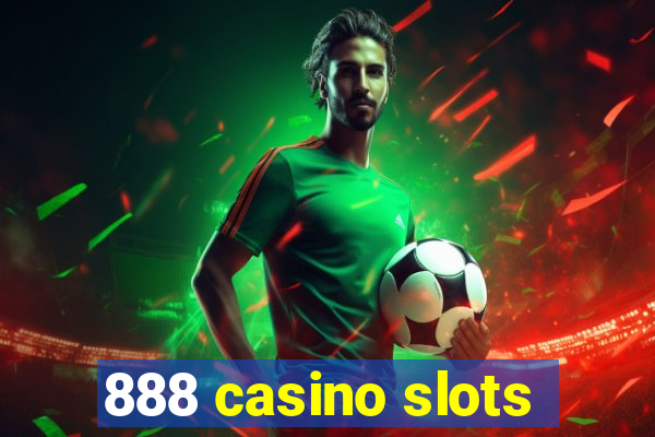 888 casino slots