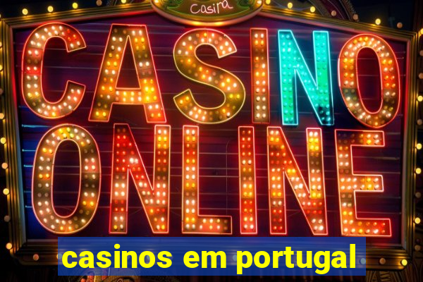 casinos em portugal