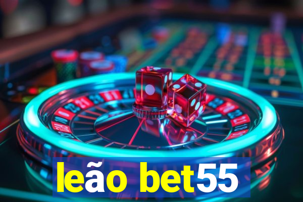 leão bet55