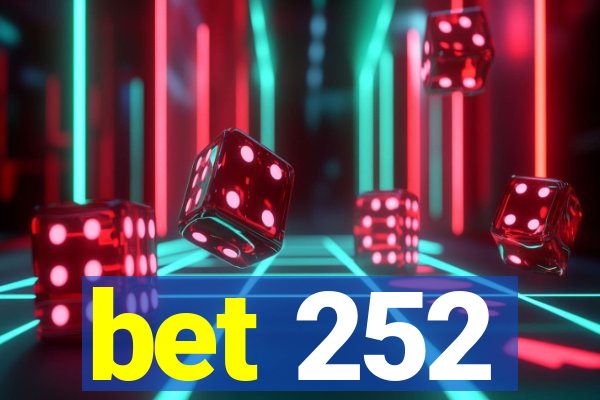 bet 252