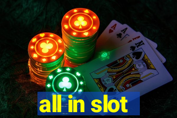 all in slot