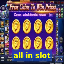 all in slot