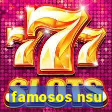 famosos nsu