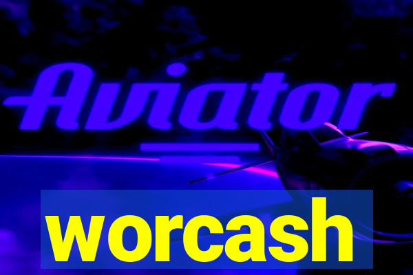 worcash