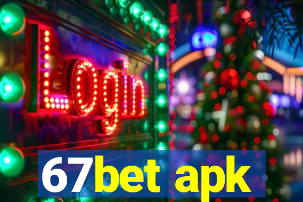 67bet apk