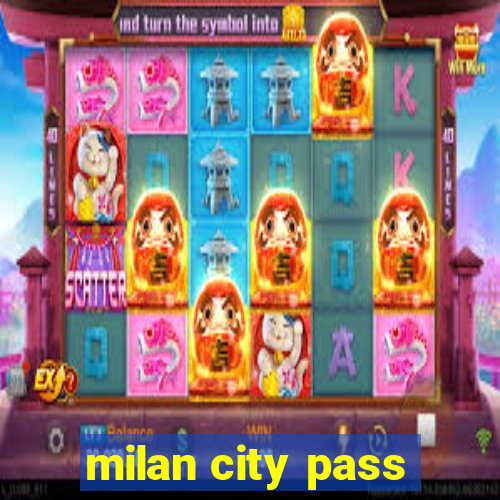 milan city pass