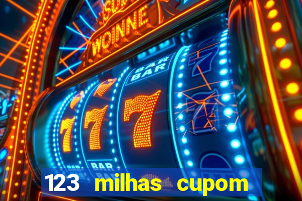 123 milhas cupom de desconto