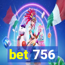 bet 756