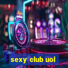 sexy club uol