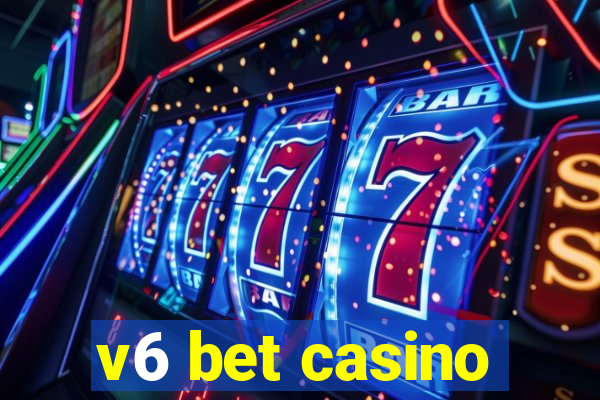 v6 bet casino