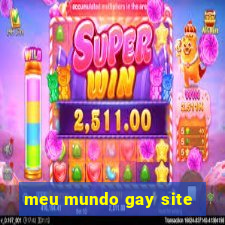 meu mundo gay site